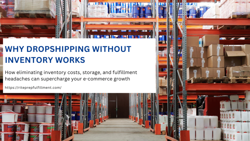 Why Dropshipping without inventory works